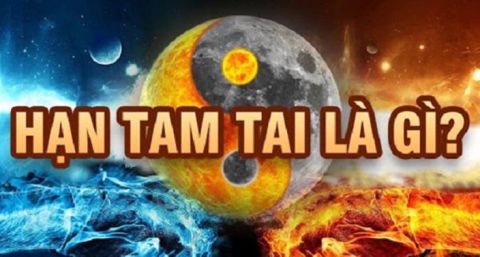 Hạn tam tai là gì? Cách hóa giải hạn tam tai