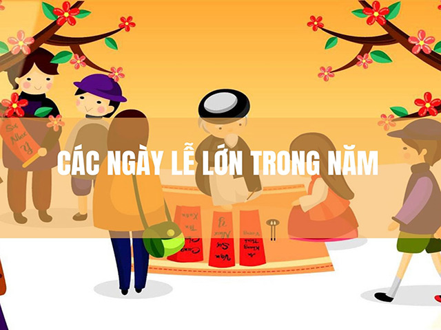 Những ngày lễ lớn trong năm theo Âm Lịch